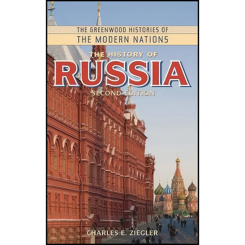 کتاب The History of Russia  اثر جمعي از نويسندگان انتشارات Greenwood