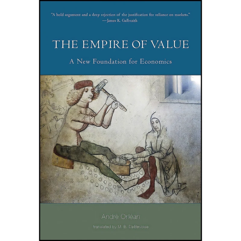 کتاب The Empire of Value اثر Andre Orlean and M. B. Debevoise انتشارات The MIT Press