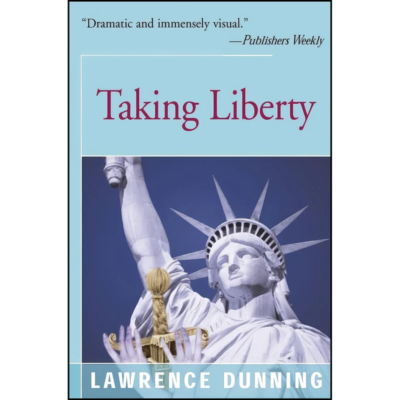 کتاب Taking Liberty اثر Lawrence Dunning انتشارات Open Road Distribution