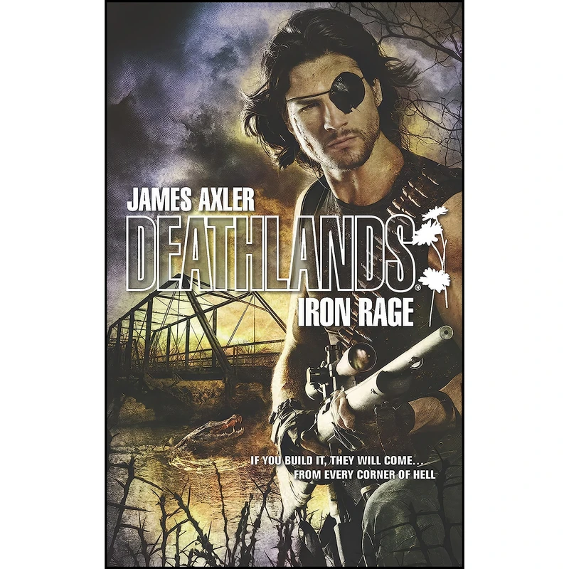کتاب Iron Rage  اثر James Axler انتشارات Gold Eagle