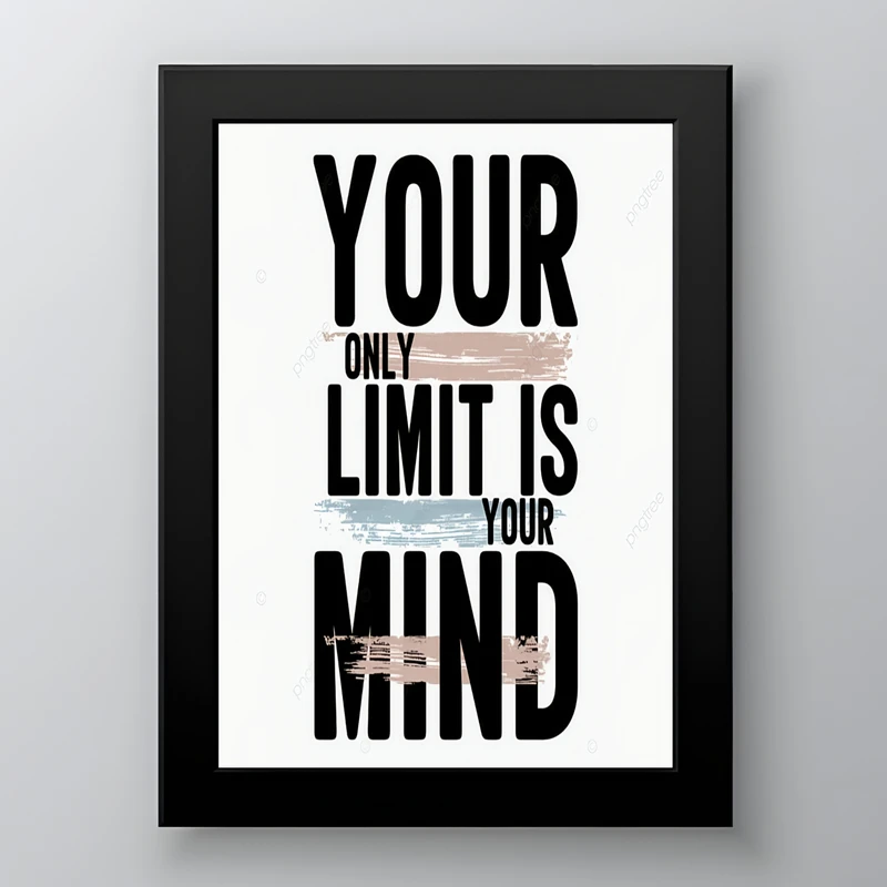 تابلو طرح جمله انگیزشی Your Only Limit Is Your Mind تنها محدودیت تو،ذهن توست مدل دکوراتیو  فریم مشکی