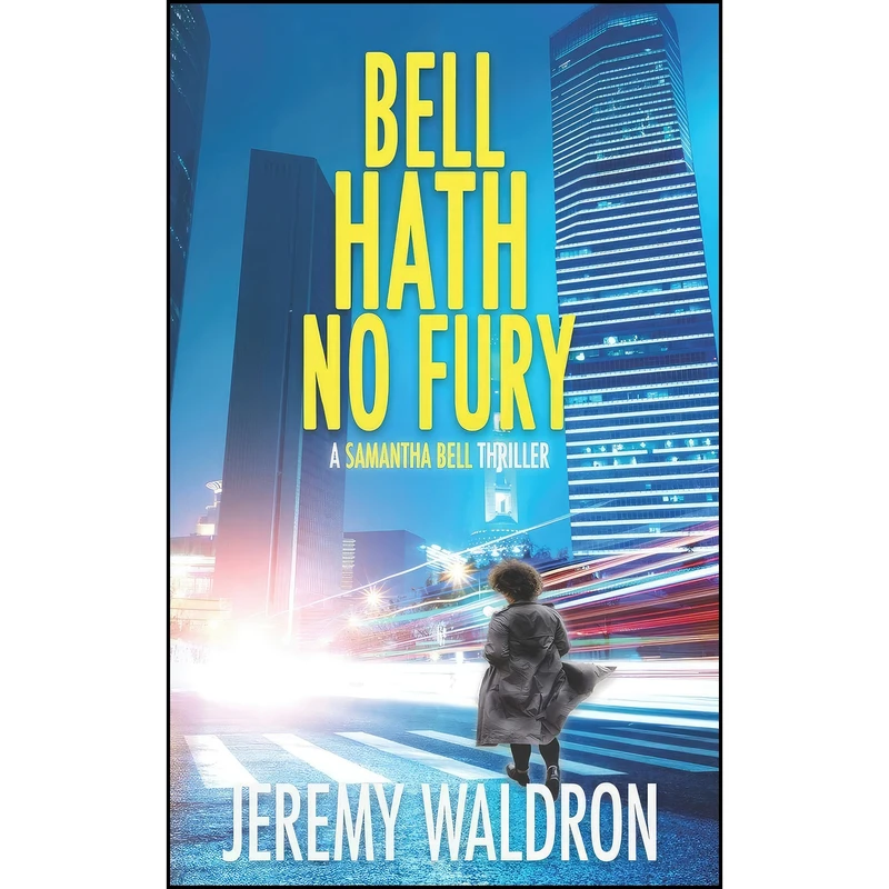 کتاب Bell Hath No Fury  اثر Jeremy Waldron انتشارات تازه ها