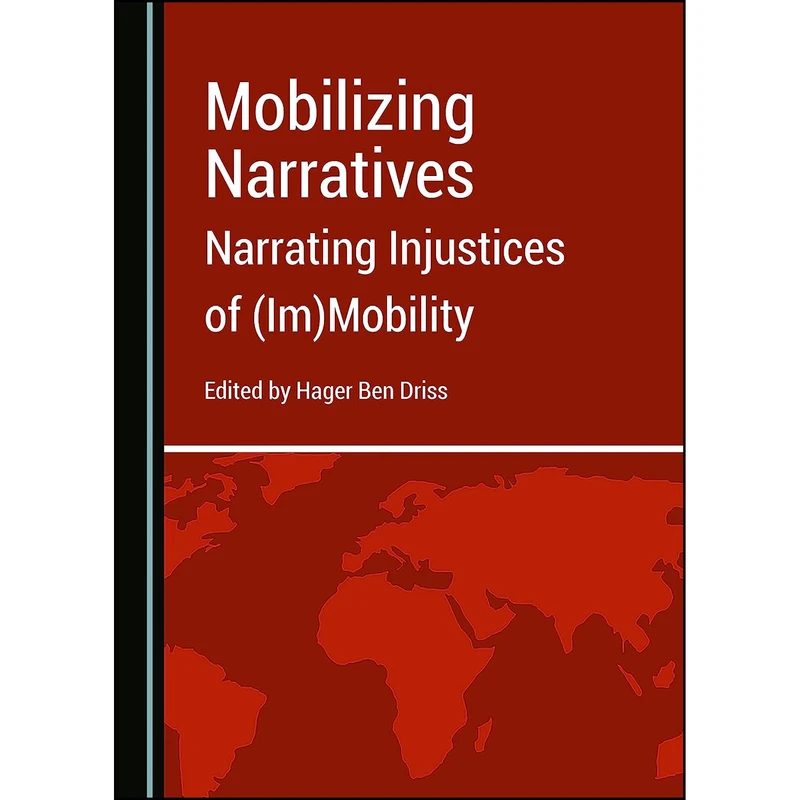 کتاب Mobilizing Narratives اثر Hager Ben Driss انتشارات Cambridge Scholars Publishing