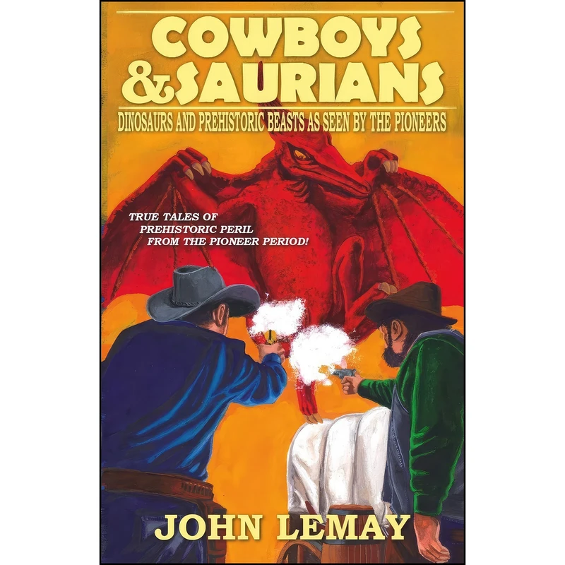 کتاب Cowboys & Saurians اثر John LeMay انتشارات تازه ها
