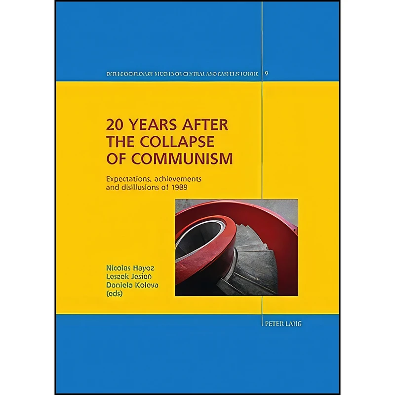 کتاب 20 Years after the Collapse of Communism اثر جمعي از نويسندگان انتشارات تازه ها
