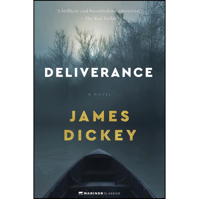 کتاب Deliverance اثر James Dickey انتشارات Mariner Books Classics