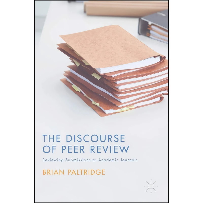 کتاب The Discourse of Peer Review اثر Brian Paltridge انتشارات Palgrave Macmillan