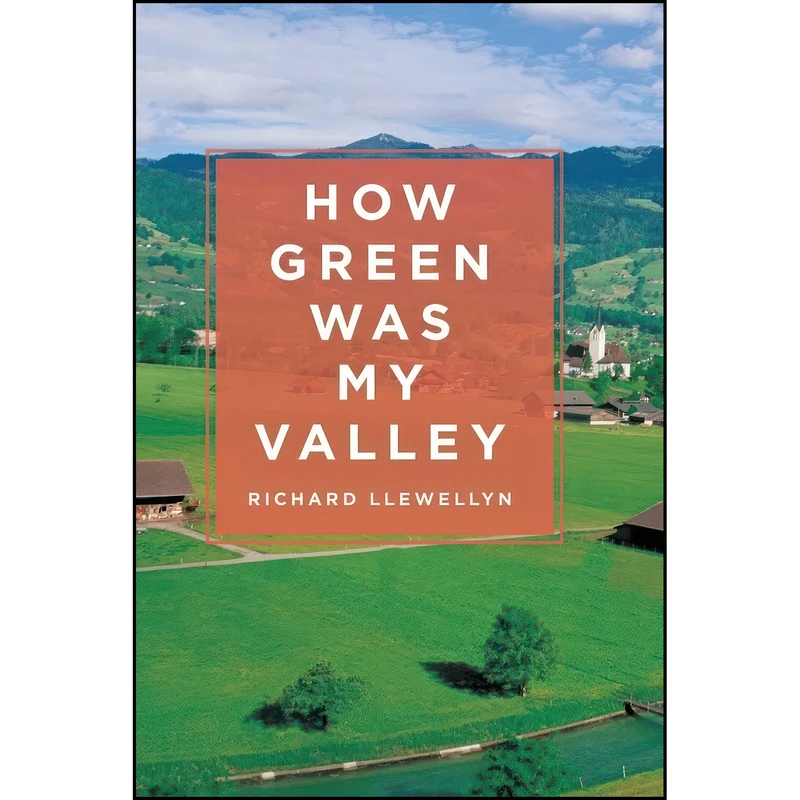 کتاب How Green Was My Valley اثر Richard Llewellyn انتشارات RosettaBooks