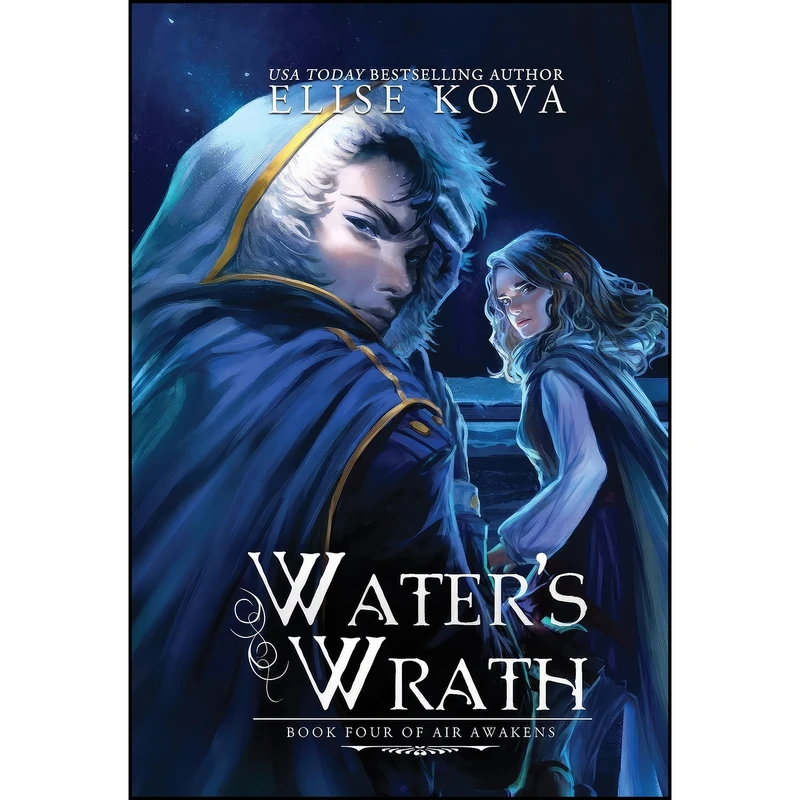 کتاب Waters Wrath  اثر Elise Kova انتشارات Silver Wing Press