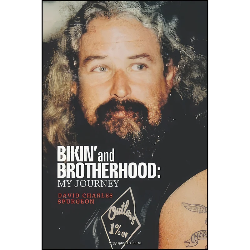 کتاب Bikin and Brotherhood اثر Dave Charles Spurgeon انتشارات تازه ها