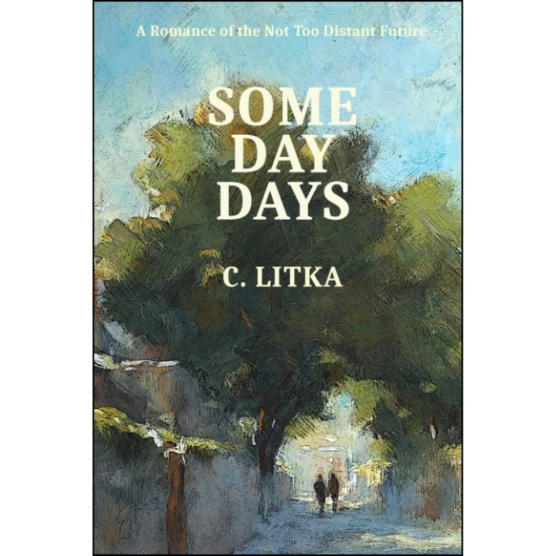 کتاب Some Day Days اثر C Litka انتشارات تازه ها