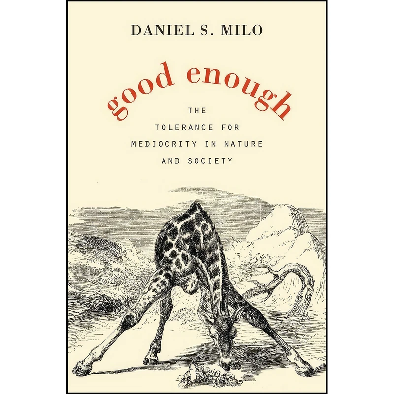 کتاب Good Enough اثر Daniel S. Milo انتشارات Harvard University Press