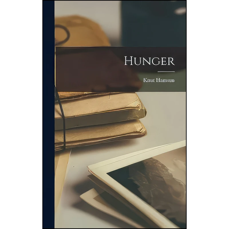 کتاب Hunger اثر Knut Hamsun انتشارات Legare Street Press