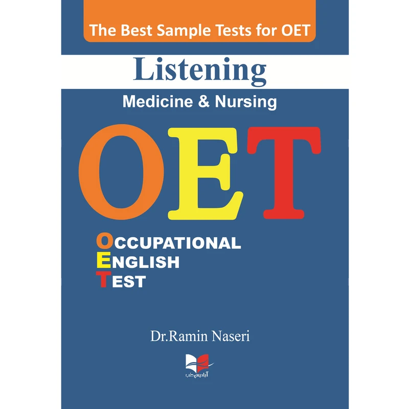 کتاب بهترین نمونه تست های آزمون OET Listening (Medicine & Nursing) دکتر رامین ناصری انتشارات آبادیس طب