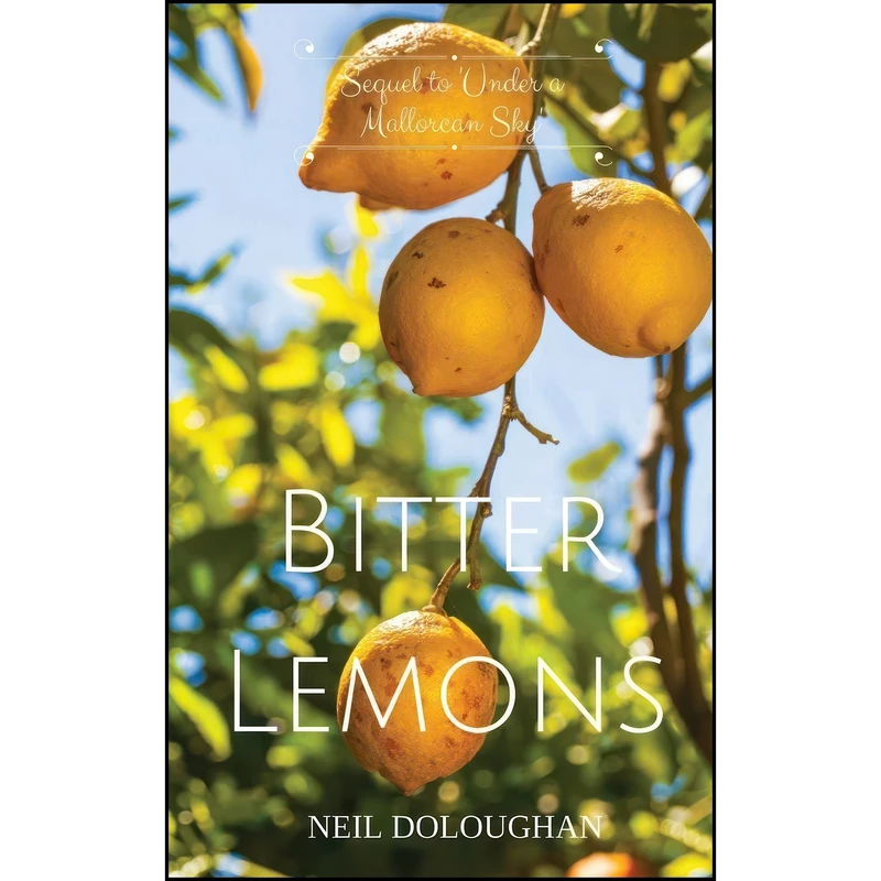 کتاب Bitter Lemons اثر Neil Doloughan انتشارات Grosvenor House Publishing Limited