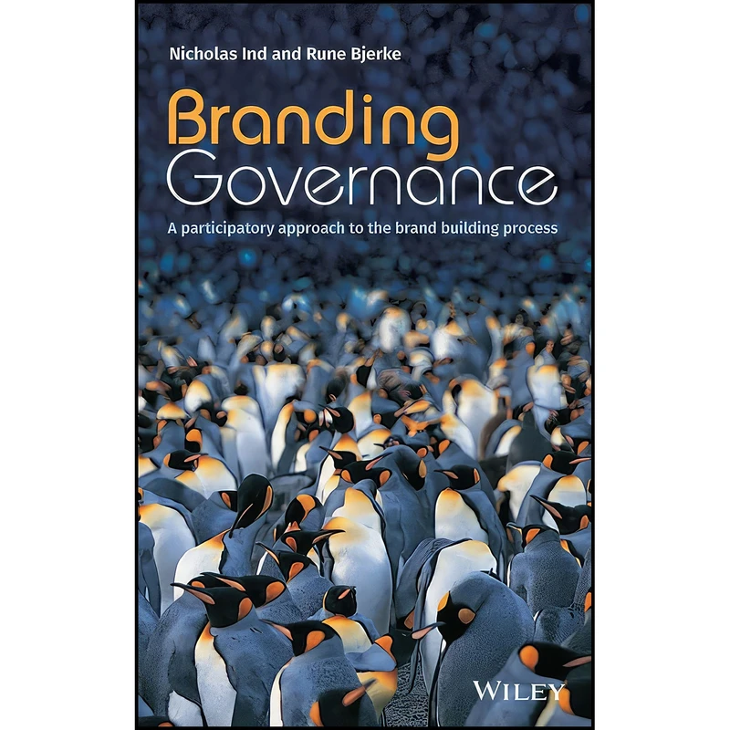 کتاب Branding Governance اثر Nicholas Ind and Rune Bjerke انتشارات Wiley
