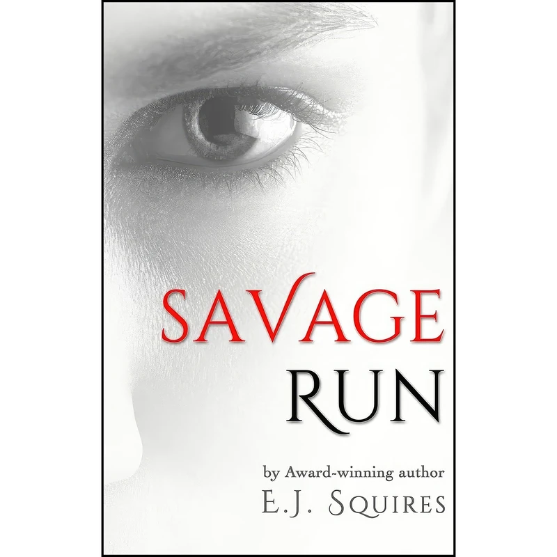کتاب Savage Run اثر E. J. Squires انتشارات تازه ها