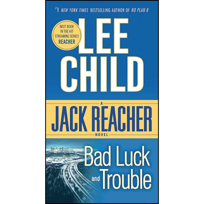کتاب Bad Luck and Trouble  اثر Lee Child انتشارات Dell