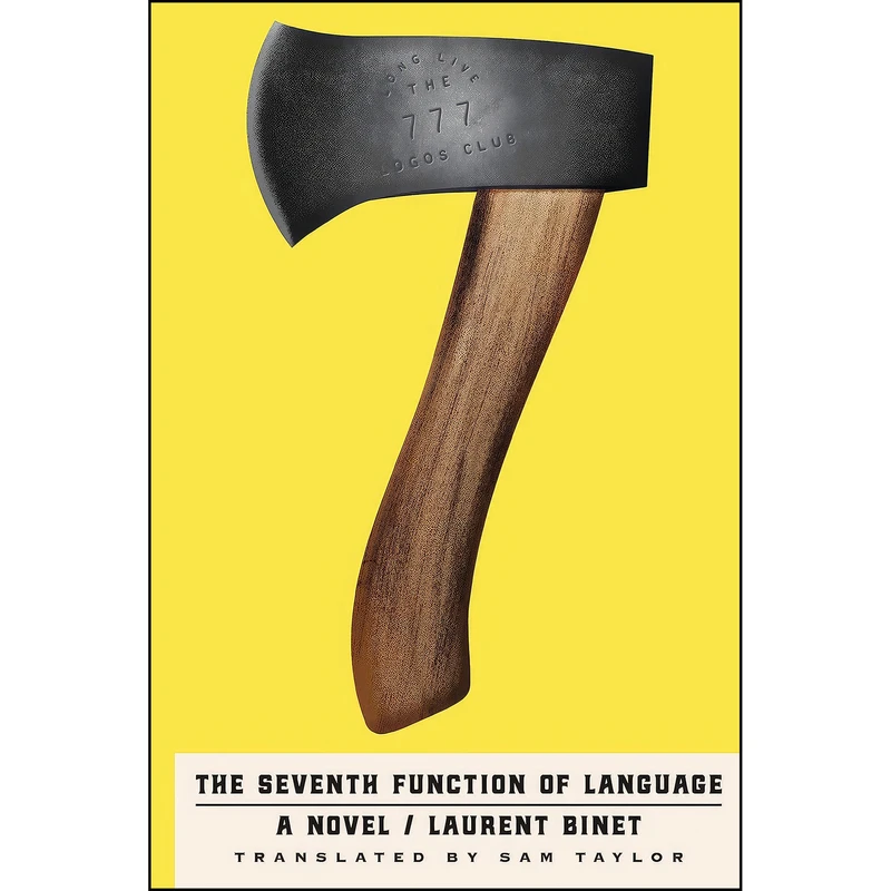 کتاب The Seventh Function of Language اثر Laurent Binet and Sam Taylor انتشارات Farrar, Straus and Giroux