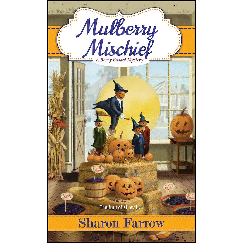 کتاب Mulberry Mischief  اثر Farrow and  Sharon انتشارات Kensington