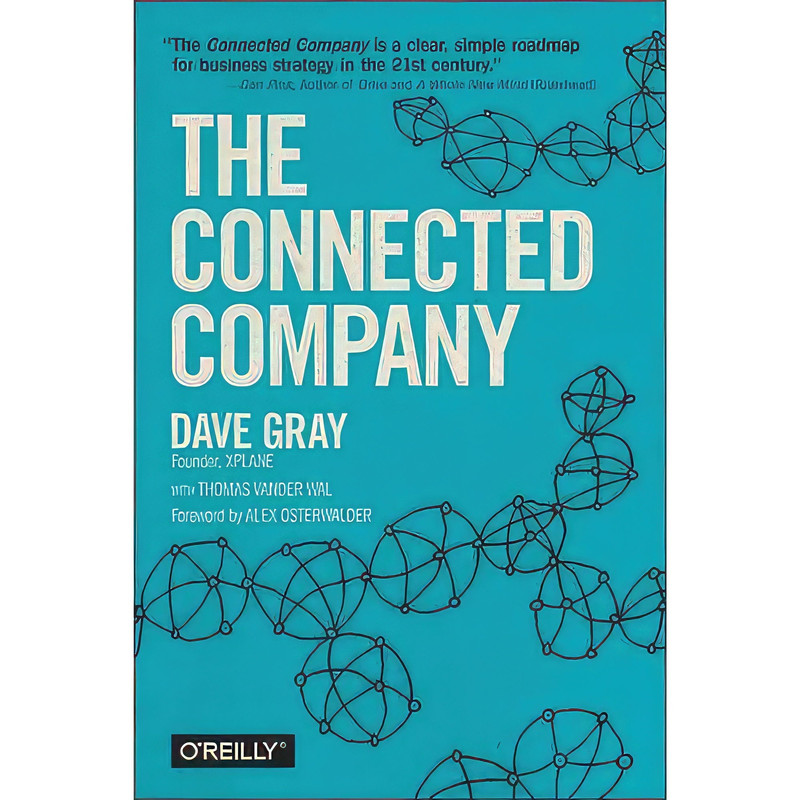 کتاب The Connected Company اثر Dave Gray and Thomas Vander Wal انتشارات O&#39;Reilly Media