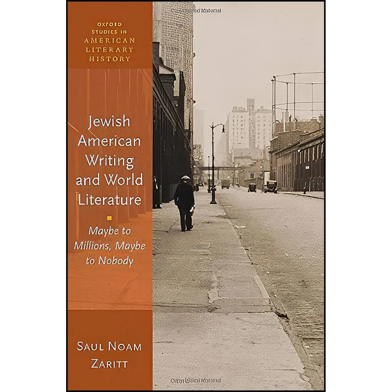 کتاب Jewish American Writing and World Literature اثر Saul Noam Zaritt انتشارات Oxford University Press