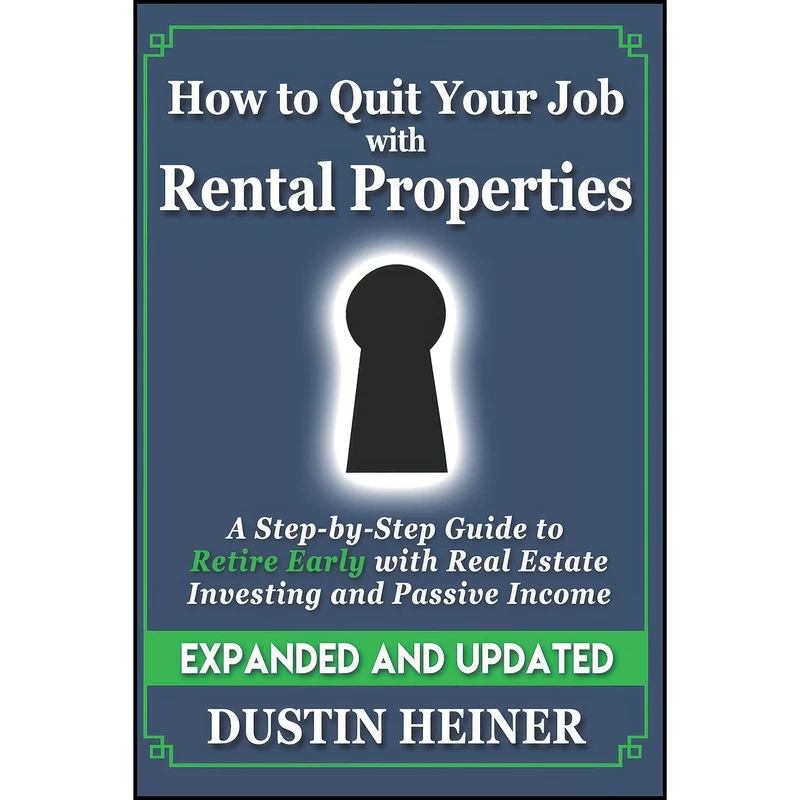 کتاب How to Quit Your Job with Rental Properties اثر Dustin Heiner انتشارات بله