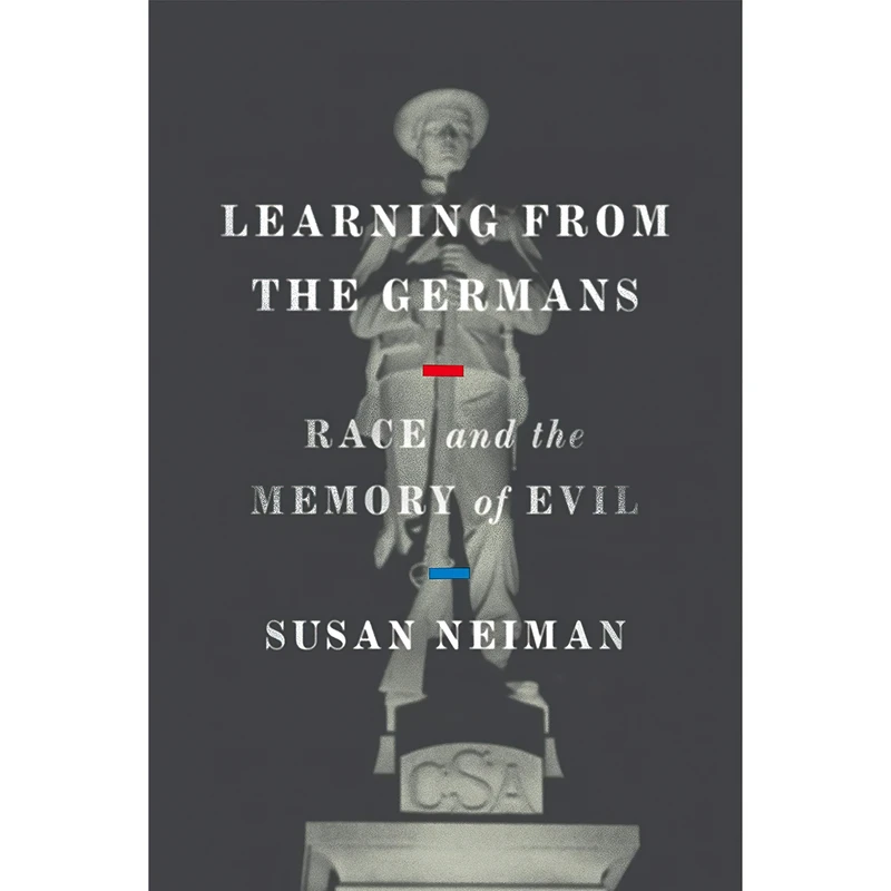 کتاب Learning from the Germans اثر Susan Neiman,Susan Neiman انتشارات Farrar, Straus and Giroux