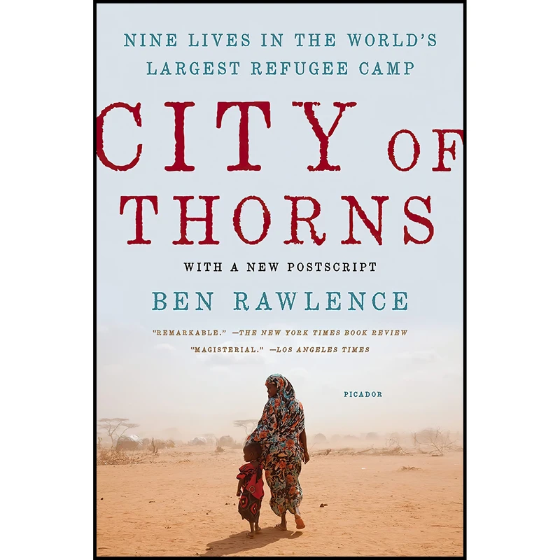 کتاب City of Thorns اثر Ben Rawlence انتشارات Picador