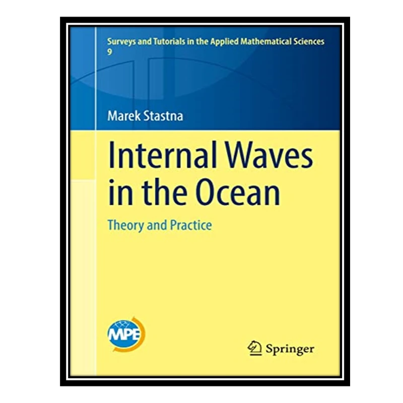 کتاب Internal Waves in the Ocean: Theory and Practice اثر Marek Stastna انتشارات مؤلفین طلایی