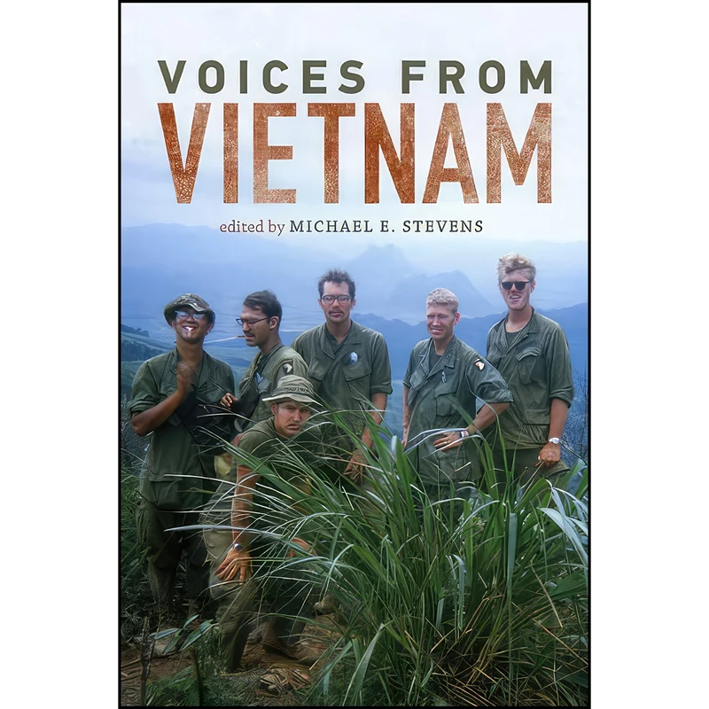 کتاب Voices from Vietnam  اثر Michael E. Stevens انتشارات Wisconsin Historical Society Press