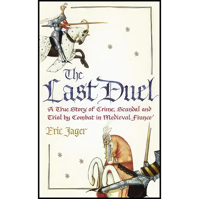 کتاب The Last Duel  اثر Eric Jager انتشارات Century