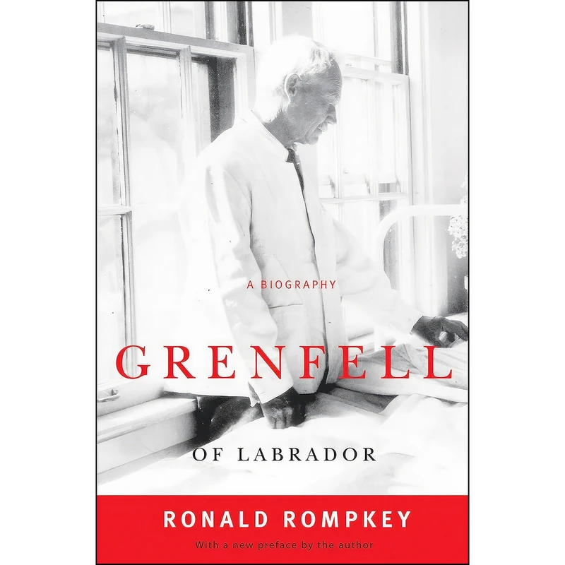 کتاب Grenfell of Labrador اثر Ronald Rompkey انتشارات McGill-Queen's University Press