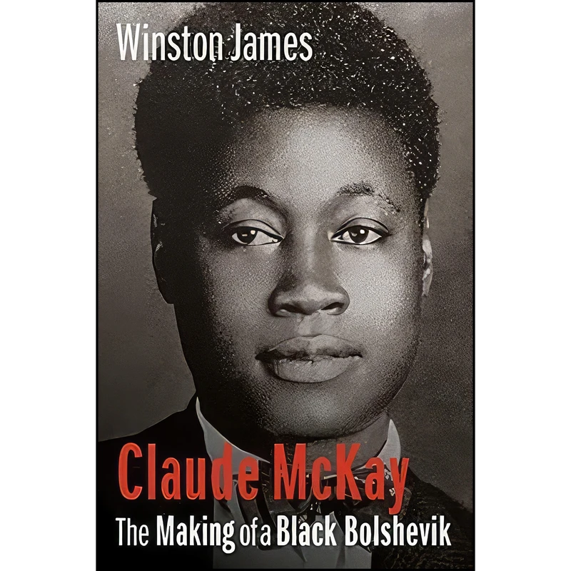 کتاب Claude McKay اثر Winston James انتشارات Columbia University Press