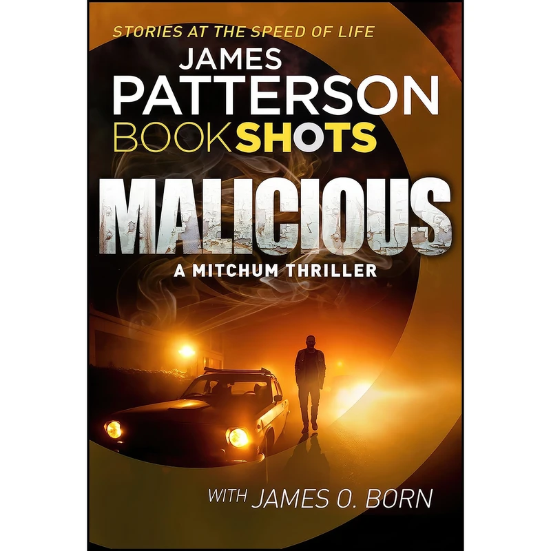 کتاب Malicious  اثر James Patterson and James O. Born انتشارات Cornerstone