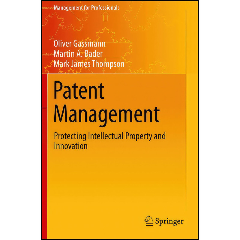 کتاب Patent Management اثر جمعي از نويسندگان انتشارات Springer