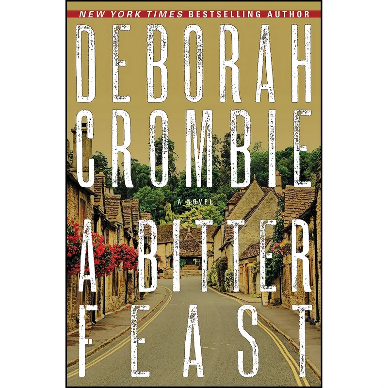 کتاب A Bitter Feast اثر Deborah Crombie انتشارات William Morrow
