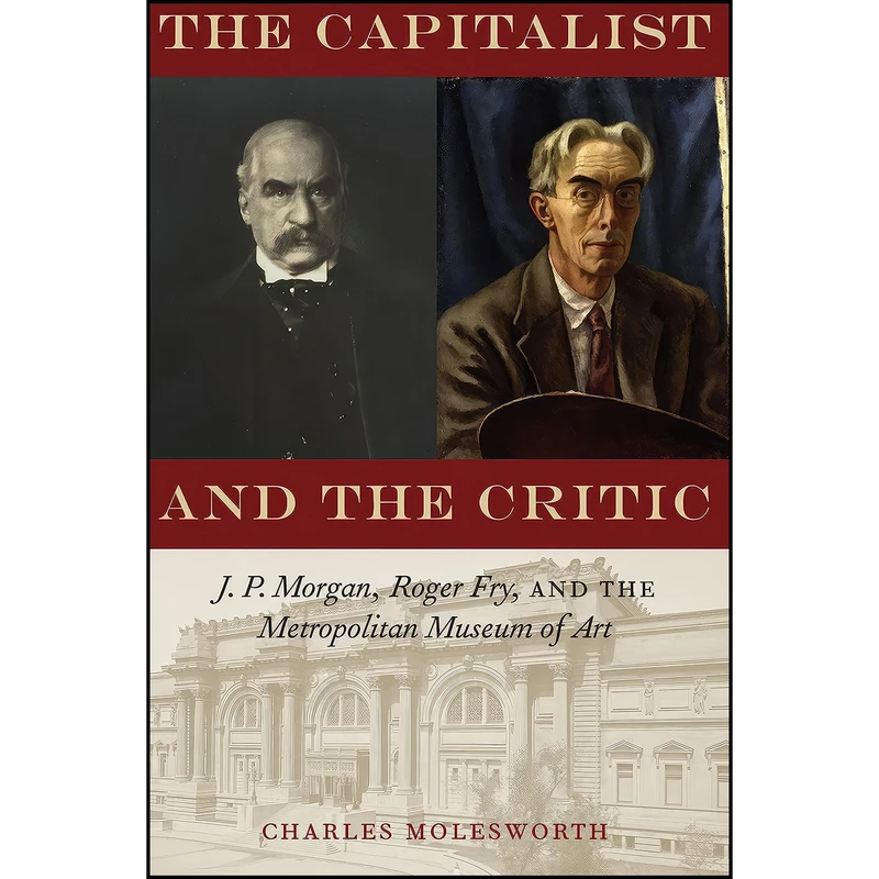 کتاب The Capitalist and the Critic اثر Charles Molesworth انتشارات University of Texas Press