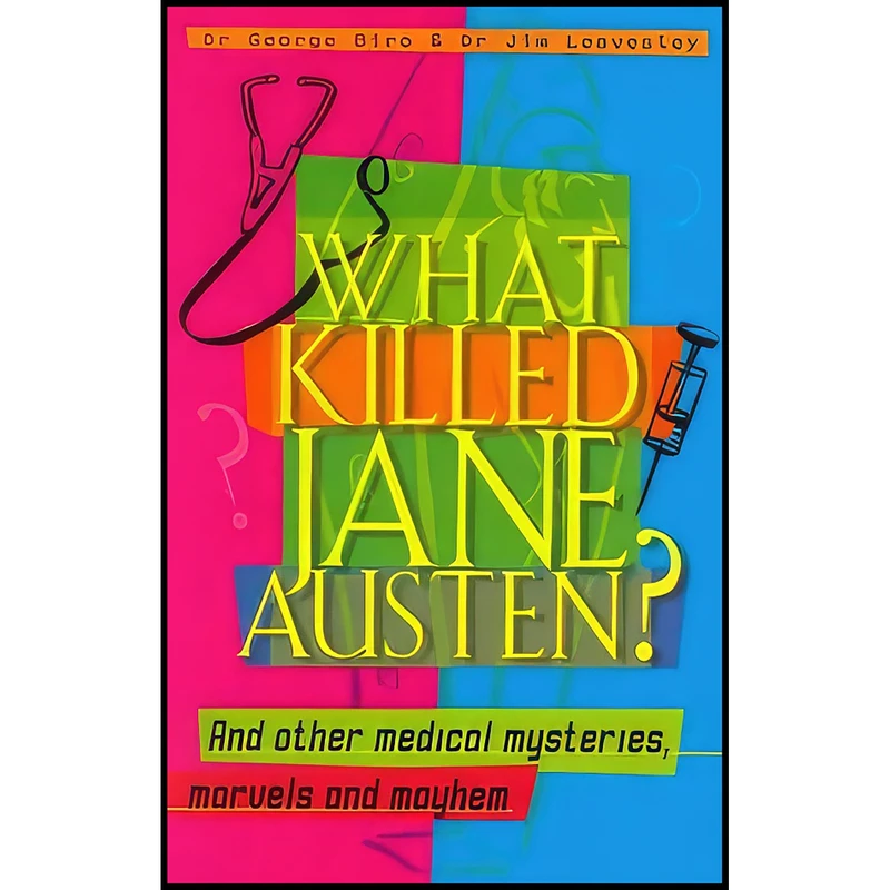 کتاب What Killed Jane Austen? اثر George Biro انتشارات Harpercollins,Australia