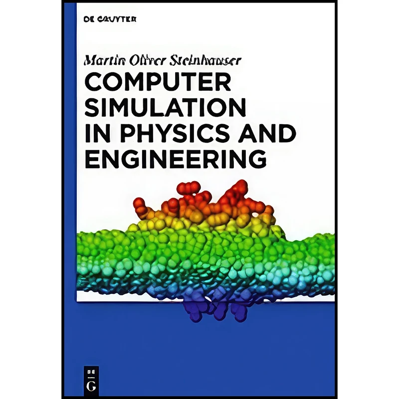 کتاب Computer Simulation in Physics and Engineering اثر Martin O. Steinhauser انتشارات Walter de Gruyter
