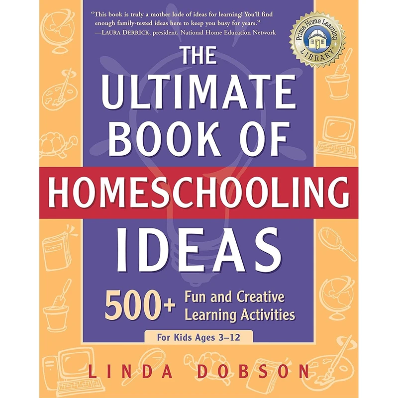 کتاب The Ultimate Book of Homeschooling Ideas اثر Linda Dobson انتشارات Crown