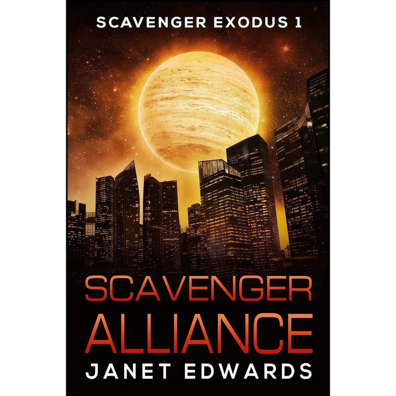 کتاب Scavenger Alliance  اثر Janet Edwards انتشارات تازه ها