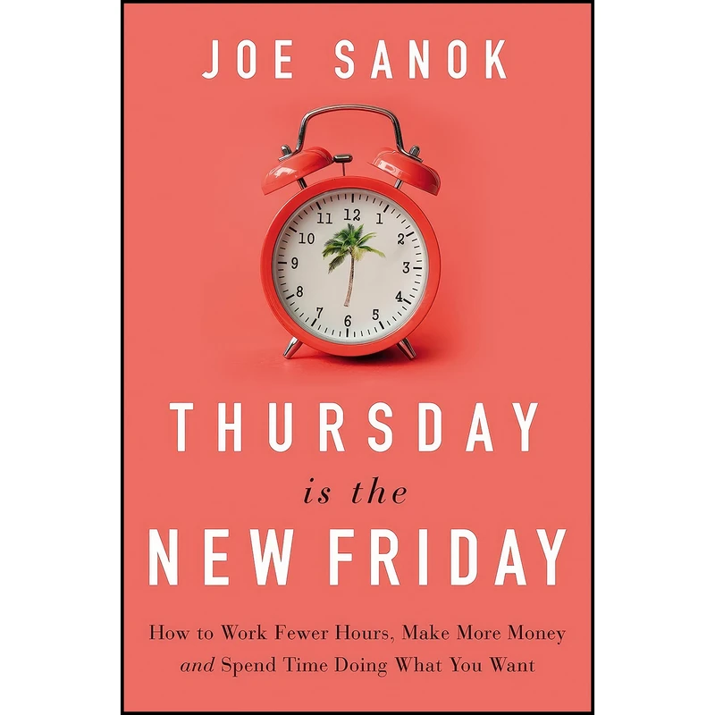 کتاب Thursday is the New Friday اثر Joe Sanok انتشارات HarperCollins Leadership