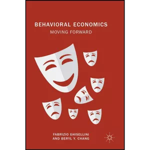 کتاب Behavioral Economics اثر جمعي از نويسندگان انتشارات Palgrave Macmillan