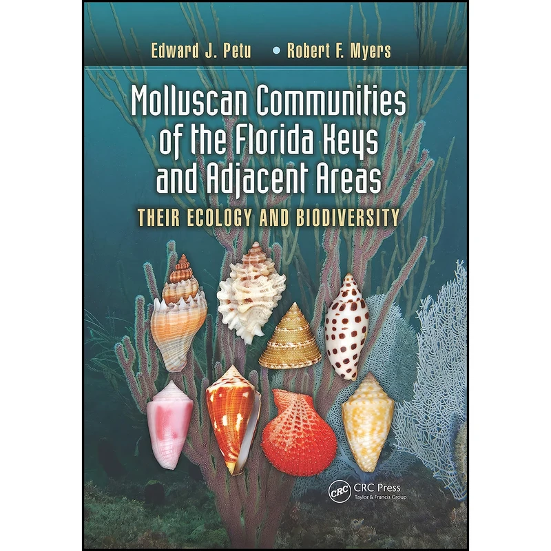 کتاب Molluscan Communities of the Florida Keys and Adjacent Areas اثر جمعي از نويسندگان انتشارات CRC Press