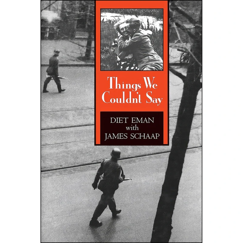 کتاب Things We Couldn't Say اثر Diet Eman and James Schaap انتشارات W.B. Eerdmans