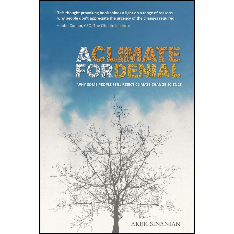 کتاب A Climate for Denial اثر Arek Sinanian انتشارات Enproc Pty Ltd