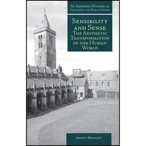 کتاب Sensibility and Sense اثر Arnold Berleant انتشارات Imprint Academic