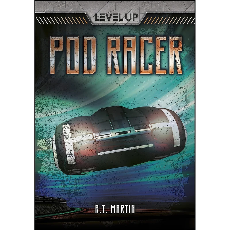 کتاب Pod Racer  اثر R. T. Martin انتشارات Darby Creek