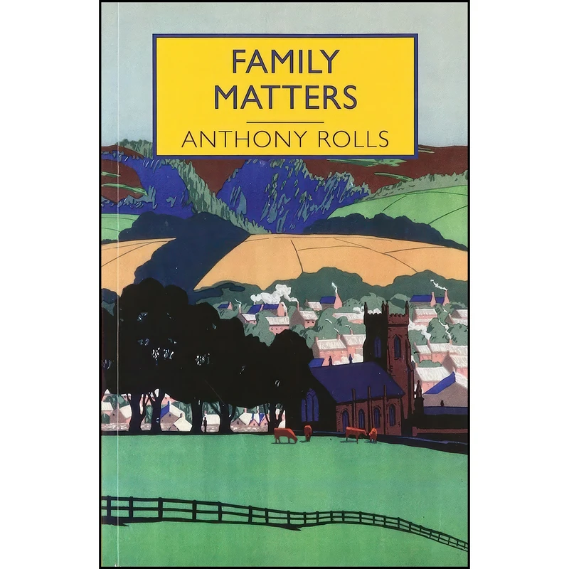 کتاب Family Matters اثر Anthony Rolls انتشارات Ulverscroft Special Collection